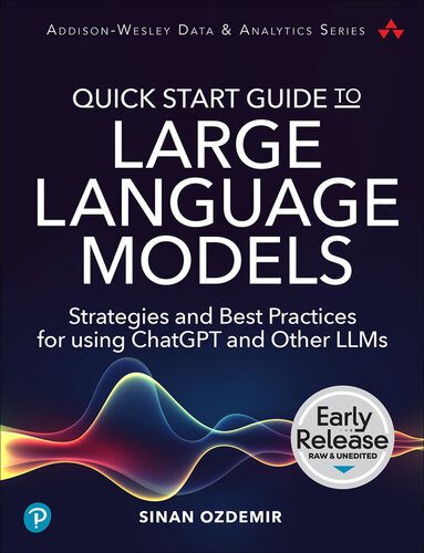 خرید و دانلود نسخه کامل کتاب Quick Start Guide to Large Language Models: Strategies and Best Practices for using ChatGPT
