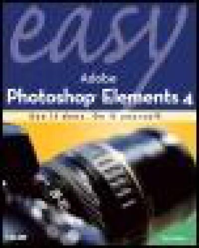 خرید و دانلود نسخه کامل کتاب Easy Adobe Photoshop Elements 4 فایل مجازی و دانلودی