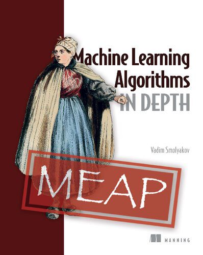 خرید و دانلود نسخه کامل کتاب Machine Learning Algorithms in Depth (MEAP V07) فایل مجازی و دانلودی