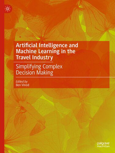 خرید و دانلود نسخه کامل کتاب Artificial Intelligence and Machine Learning in the Travel Industry: Simplifying Complex De