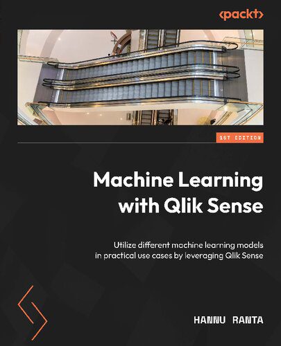 خرید و دانلود نسخه کامل کتاب Machine Learning with Qlik Sense: Utilize different machine learning models in practical us