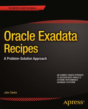 خرید و دانلود نسخه کامل کتاب Oracle Exadata Recipes A Problem-Solution Approach فایل مجازی و دانلودی