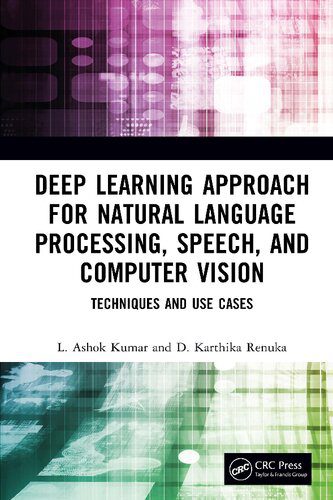خرید و دانلود نسخه کامل کتاب Deep Learning Approach for Natural Language Processing  Speech  and Computer Vision: Techni