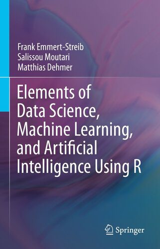 خرید و دانلود نسخه کامل کتاب Elements of Data Science  Machine Learning  and Artificial Intelligence Using R فایل مجازی