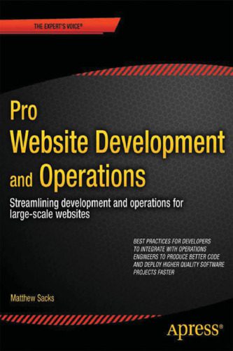 خرید و دانلود نسخه کامل کتاب Pro Website Development and Operations: Streamlining DevOps for large-scale websites