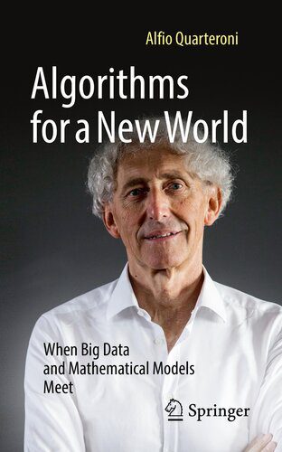 خرید و دانلود نسخه کامل کتاب Algorithms for a New World: When Big Data and Mathematical Models Meet