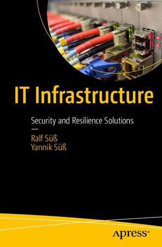 خرید و دانلود نسخه کامل کتاب IT Infrastructure: Security and Resilience Solutions فایل مجازی و دانلودی