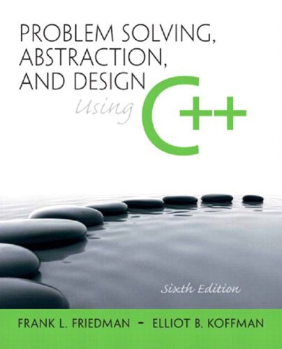 خرید و دانلود نسخه کامل کتاب Problem Solving  Abstraction  and Design using C++