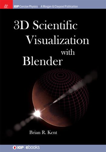خرید و دانلود نسخه کامل کتاب 3D Scientific Visualization with Blender فایل مجازی و دانلودی