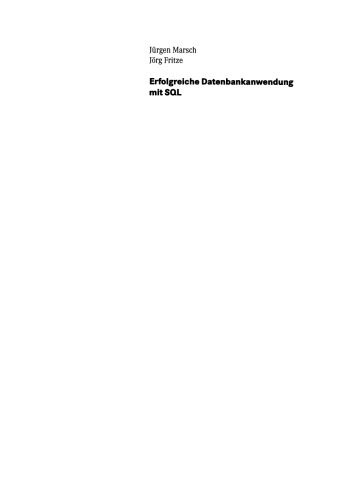 خرید و دانلود نسخه کامل کتاب Erfolgreiche Datenbankanwendung mit SQL: Effiziente Wege und zielführendes Know-how für den