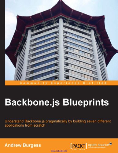 خرید و دانلود نسخه کامل کتاب Backbone.js Blueprints: Understand Backbone.js pragmatically by building seven different ap