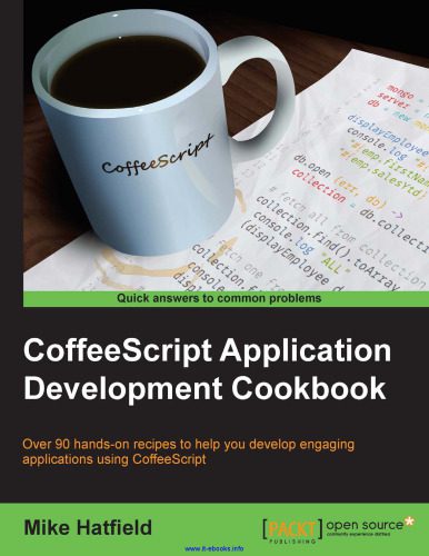 خرید و دانلود نسخه کامل کتاب CoffeeScript Application Development Cookbook: Over 90 hands-on recipes to help you develop