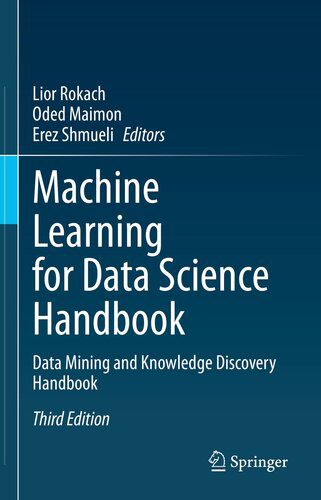 خرید و دانلود نسخه کامل کتاب Machine Learning for Data Science Handbook : Data Mining and Knowledge Discovery Handbook ف