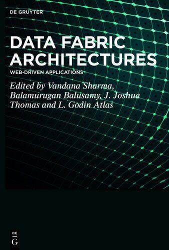 خرید و دانلود نسخه کامل کتاب Data Fabric Architectures: Web-Driven Applications