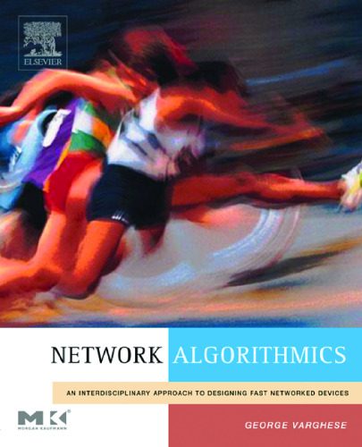 خرید و دانلود نسخه کامل کتاب Network algorithmics: an interdisciplinary approach to designing fast networked devices فای