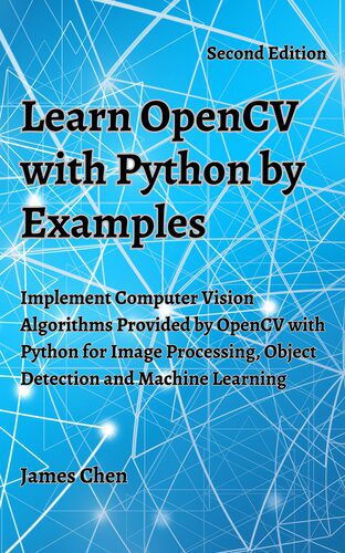 خرید و دانلود نسخه کامل کتاب Learn OpenCV with Python by Examples فایل مجازی و دانلودی