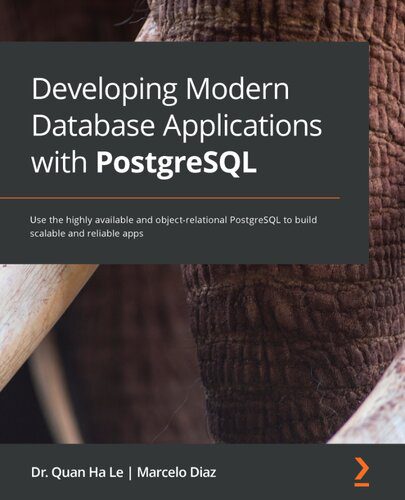 خرید و دانلود نسخه کامل کتاب Developing Modern Database Applications with PostgreSQL فایل مجازی و دانلودی