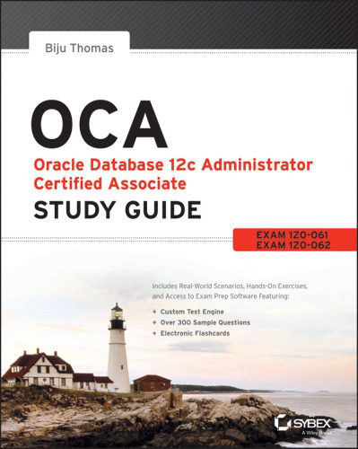 خرید و دانلود نسخه کامل کتاب OCA: Oracle Database 12c Administrator Certified Associate Study Guide: Exams 1Z0-061 and 1
