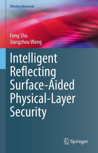 خرید و دانلود نسخه کامل کتاب Intelligent Reflecting Surface-Aided Physical-Layer Security فایل مجازی و دانلودی