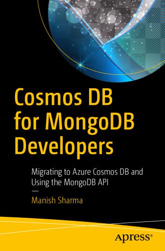خرید و دانلود نسخه کامل کتاب Cosmos DB for MongoDB Developers: Migrating to Azure Cosmos DB and Using the MongoDB API فا