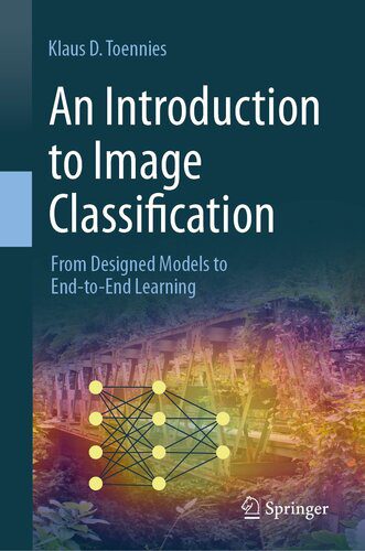 خرید و دانلود نسخه کامل کتاب An Introduction to Image Classification: From Designed Models to End-to-End Learning فایل م
