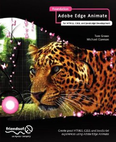خرید و دانلود نسخه کامل کتاب Foundation Adobe Edge Animate: for HTML5  CSS3  and JavaScript Development