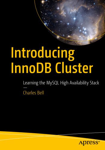 خرید و دانلود نسخه کامل کتاب Introducing InnoDB Cluster: Learning the MySQL High Availability Stack فایل مجازی و دانلودی