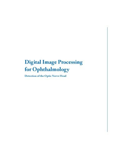 خرید و دانلود نسخه کامل کتاب Digital Image Processing for Ophthalmology: Detection of the Optic Nerve Head فایل مجازی و