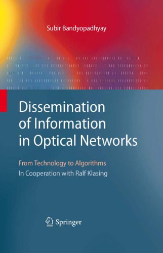 خرید و دانلود نسخه کامل کتاب Dissemination of Information in Optical Networks: From Technology to Algorithms