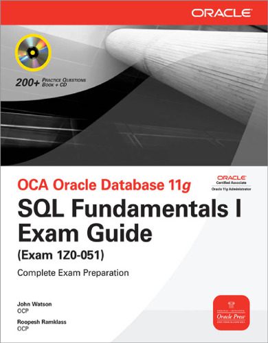 خرید و دانلود نسخه کامل کتاب Osborne Media OCA Oracle Database 11g SQL Fundamentals I Exam Guide Exam 1Z0-051 فایل مجازی
