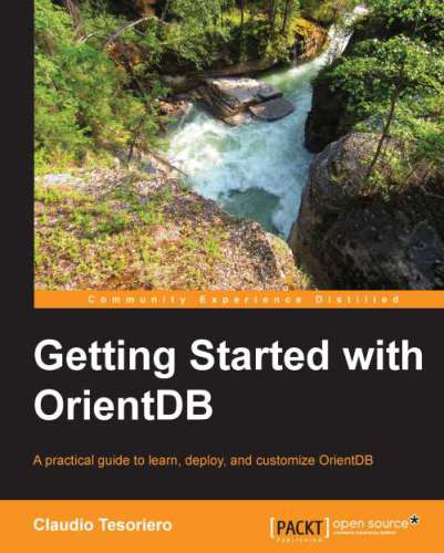 خرید و دانلود نسخه کامل کتاب Getting Started with OrientDB: A practical guide to learn  deploy  and customize OrientDB ف