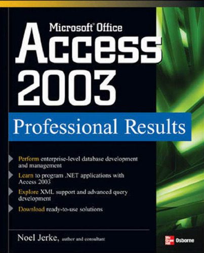 خرید و دانلود نسخه کامل کتاب Microsoft Office Access 2003 : professional results فایل مجازی و دانلودی
