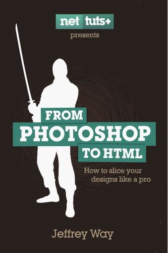 خرید و دانلود نسخه کامل کتاب From Photoshop To HTML