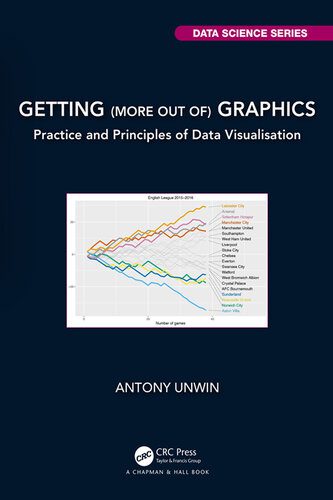 خرید و دانلود نسخه کامل کتاب Getting (more out of) Graphics: Practice and Principles of Data Visualisation فایل مجازی و