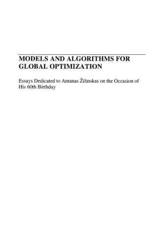 خرید و دانلود نسخه کامل کتاب Models and Algorithms for Global Optimization: Essays Dedicated to Antanas Zilinskas on the