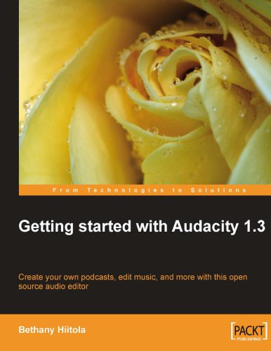 خرید و دانلود نسخه کامل کتاب Getting Started with Audacity 1.3