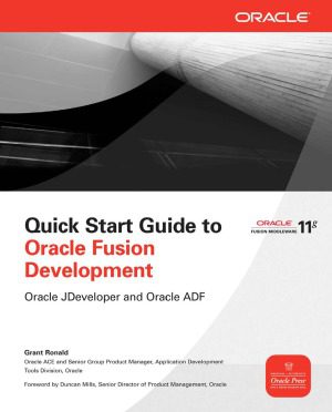 خرید و دانلود نسخه کامل کتاب Quick Start Guide to Oracle Fusion Development فایل مجازی و دانلودی