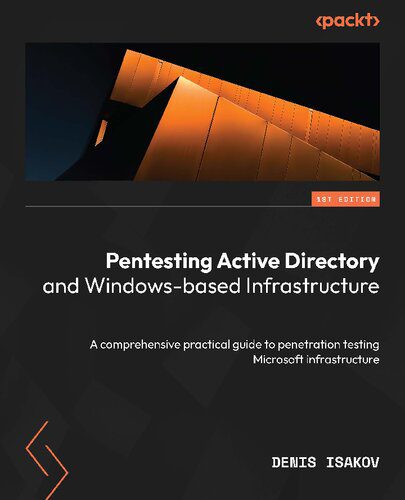 خرید و دانلود نسخه کامل کتاب Pentesting Active Directory and Windows-based Infrastructure: A comprehensive practical gui