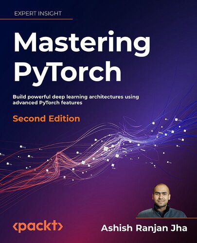 خرید و دانلود نسخه کامل کتاب Mastering PyTorch – Second Edition  (Early Access) فایل مجازی و دانلودی