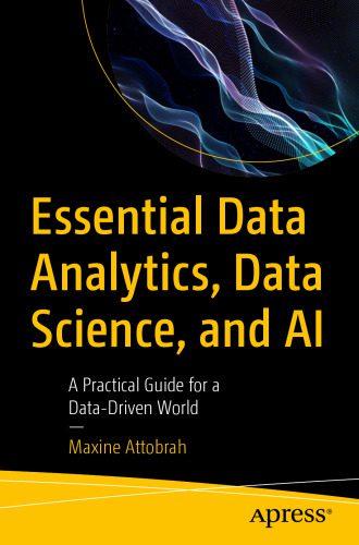 خرید و دانلود نسخه کامل کتاب Essential Data Analytics  Data Science  and AI A Practical Guide for a Data-Driven World فا