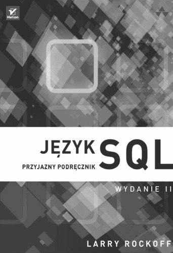 خرید و دانلود نسخه کامل کتاب Język SQL. Przyjazny podręcznik فایل مجازی و دانلودی