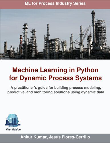 خرید و دانلود نسخه کامل کتاب Machine Learning in Python for Dynamic Process Systems فایل مجازی و دانلودی