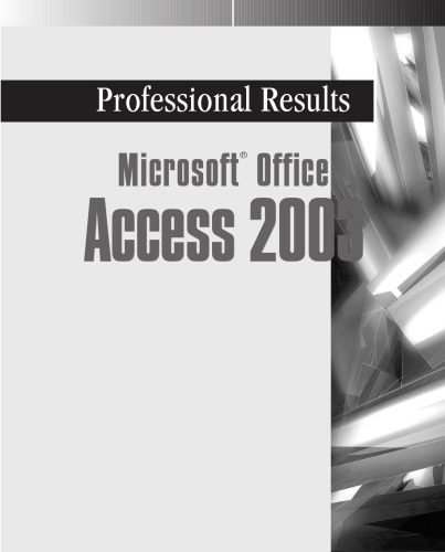 خرید و دانلود نسخه کامل کتاب Microsoft Office Access 2003: professional results فایل مجازی و دانلودی