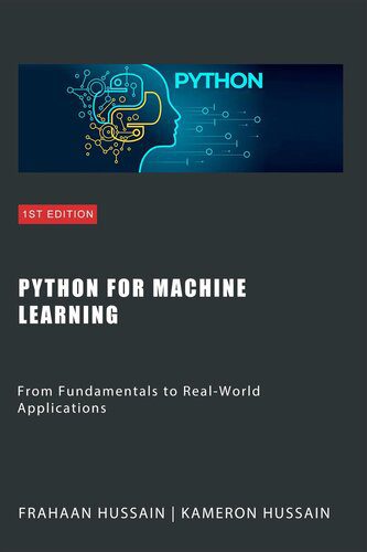خرید و دانلود نسخه کامل کتاب Python for Machine Learning: From Fundamentals to Real-World Applications فایل مجازی و دانل