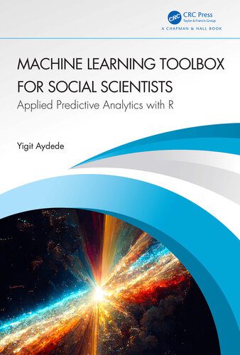 خرید و دانلود نسخه کامل کتاب Machine Learning Toolbox for Social Scientists: Applied Predictive Analytics with R فایل مج