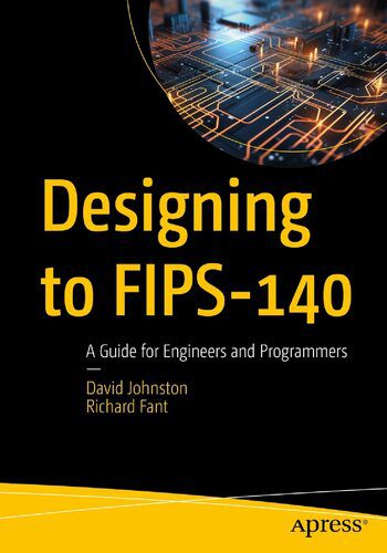 خرید و دانلود نسخه کامل کتاب Designing to FIPS-140: A Guide for Engineers and Programmers فایل مجازی و دانلودی