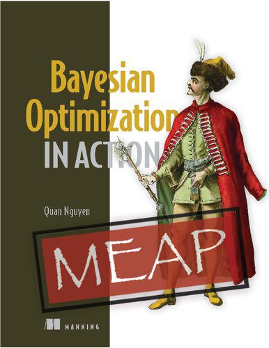 خرید و دانلود نسخه کامل کتاب Bayesian Optimization in Action (MEAP v10) فایل مجازی و دانلودی