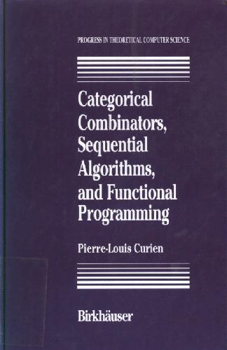 خرید و دانلود نسخه کامل کتاب Categorical Combinators  Sequential Algorithms  and Functional Programming