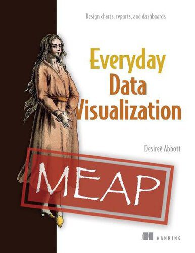 خرید و دانلود نسخه کامل کتاب Everyday Data Visualization (MEAP V05) فایل مجازی و دانلودی
