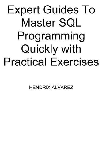 خرید و دانلود نسخه کامل کتاب Become a SQL Programming for Absolute Beginners: The Ultimate Guide To Learning SQL Program